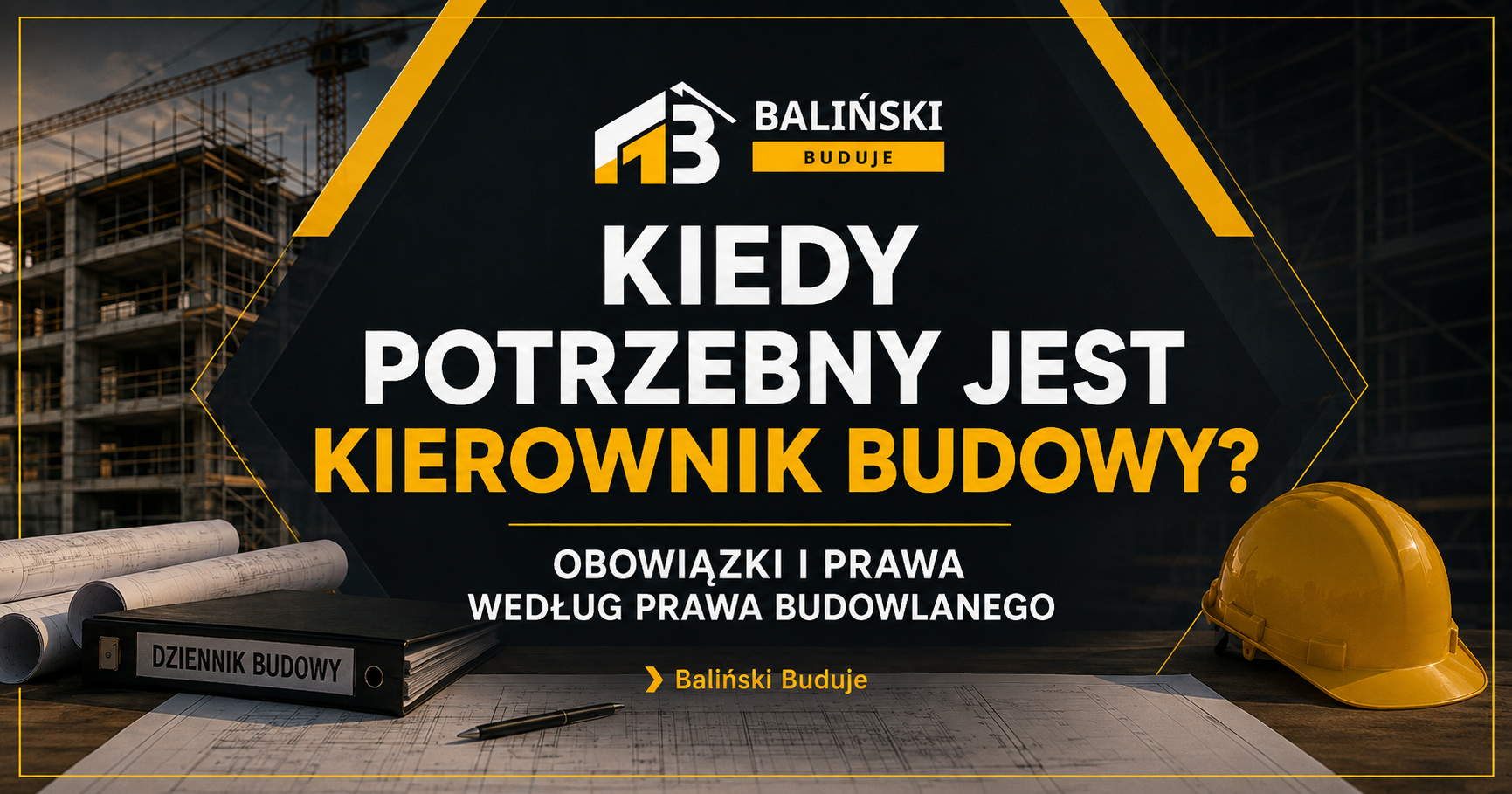 balinskibuduje_blog_kierownik_budowy